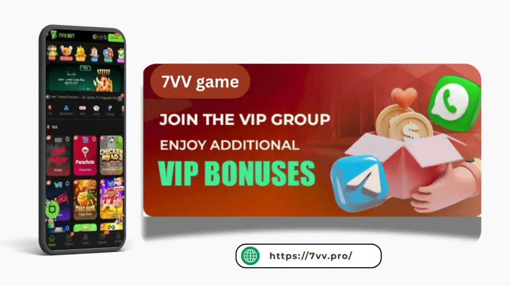 Promotional banner for 7VV game showing the app interface on a smartphone and a red panel with the text “Join the VIP Group – Enjoy Additional VIP Bonuses.” Icons of Telegram, WhatsApp, and gold coins appear beside the 7vv.pro website link at the bottom.